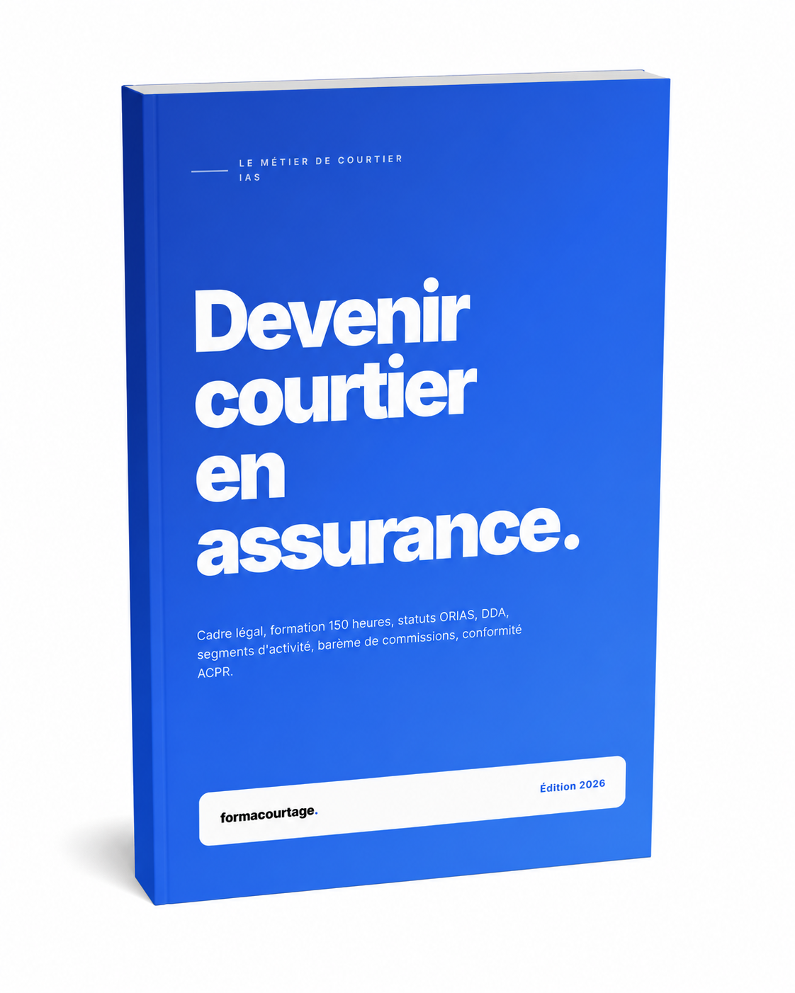 Couverture du guide gratuit FormaCourtage pour devenir courtier en assurance (IAS Niveau 1), édition 2026